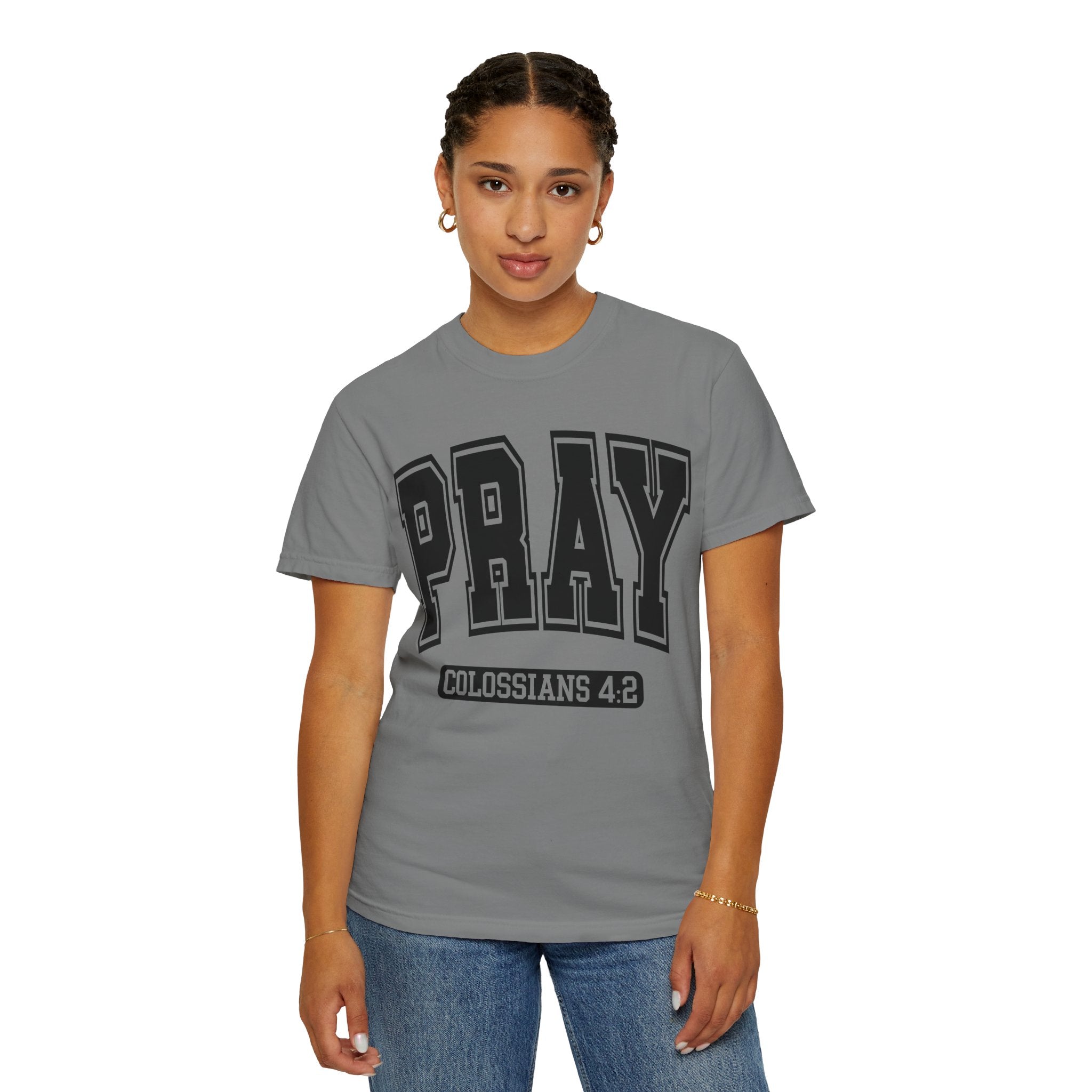 "PRAY" COLOSSIANS 4:2 TEE