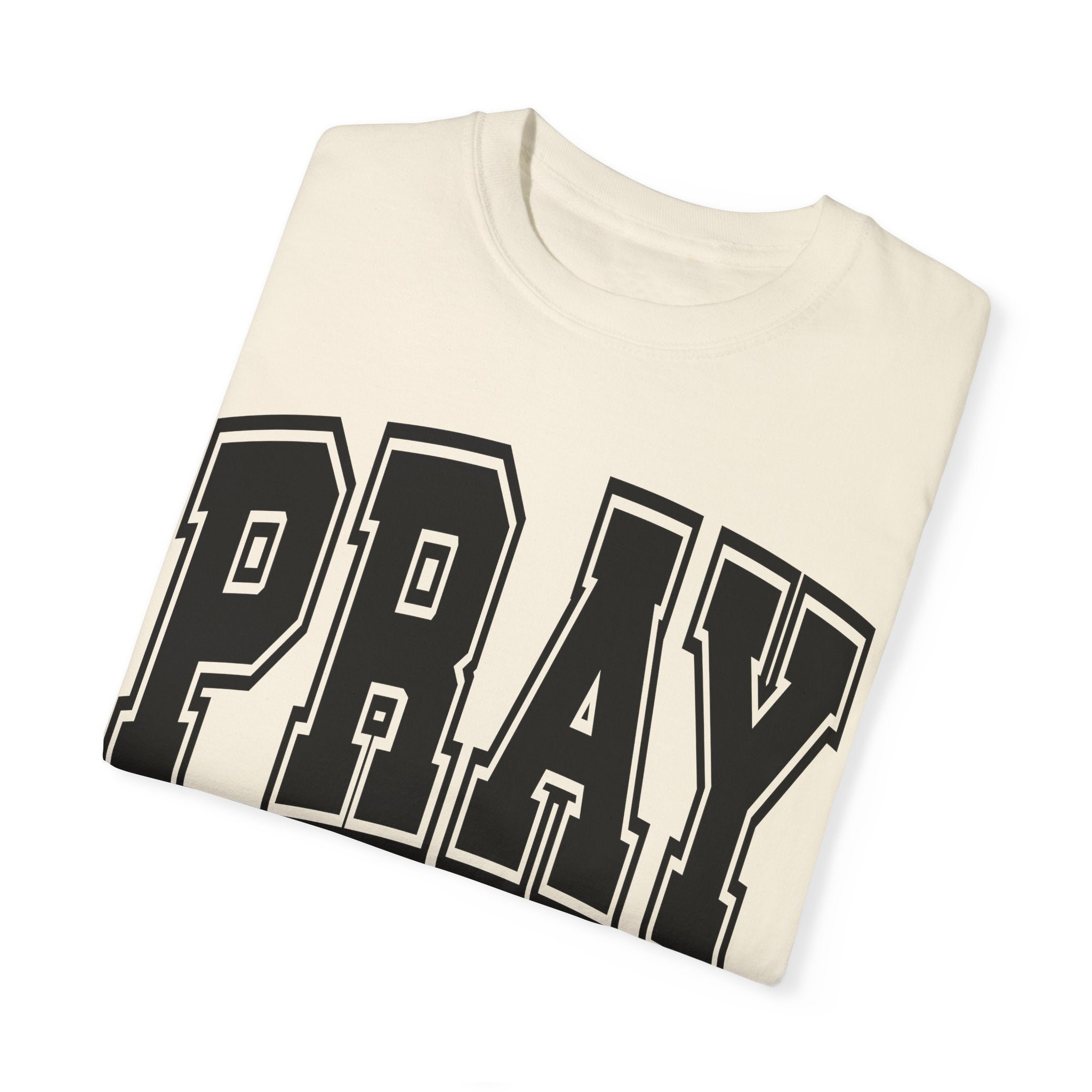 "PRAY" COLOSSIANS 4:2 TEE