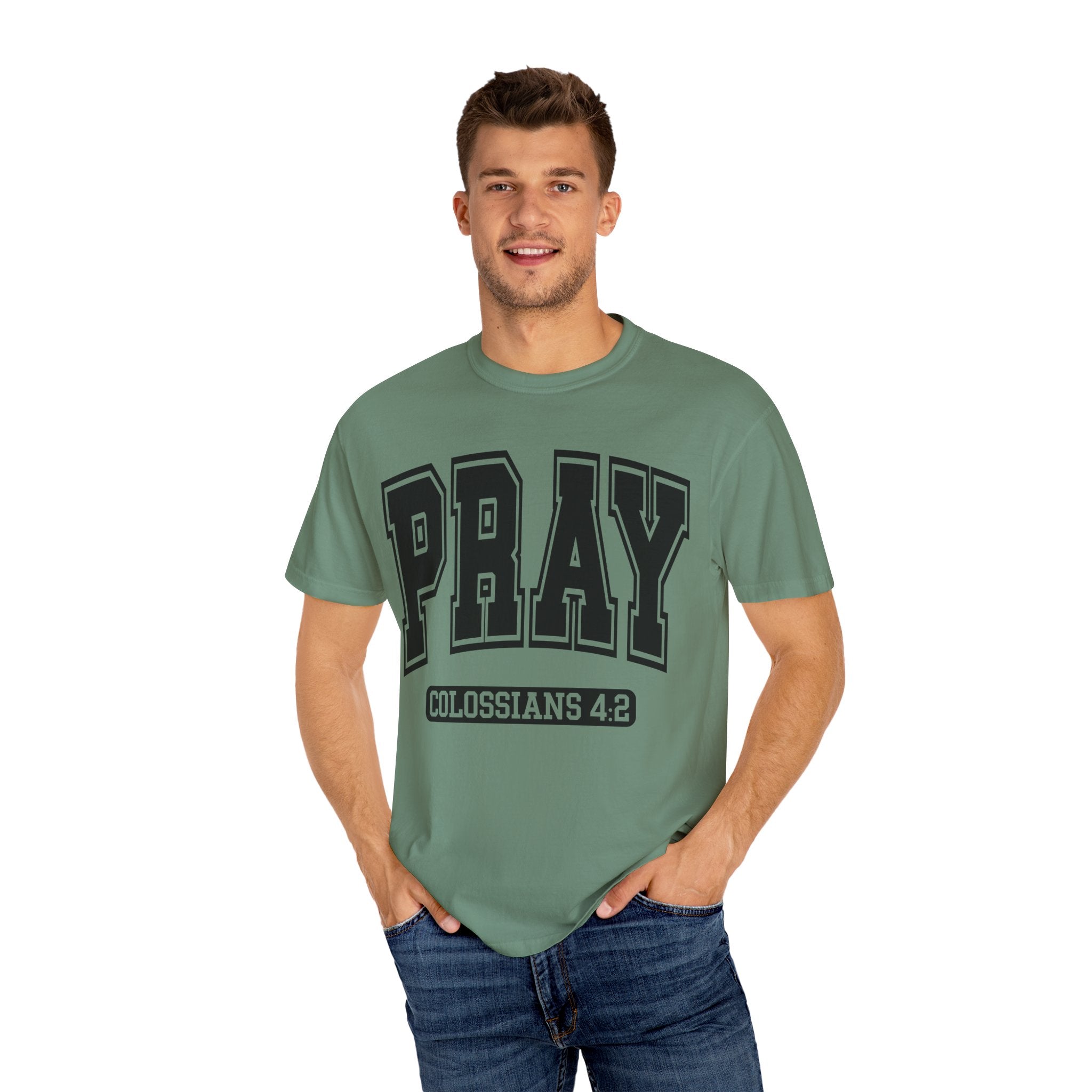 "PRAY" COLOSSIANS 4:2 TEE