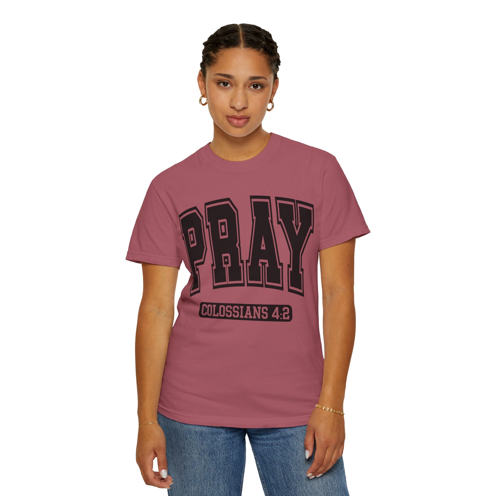 "PRAY" COLOSSIANS 4:2 TEE