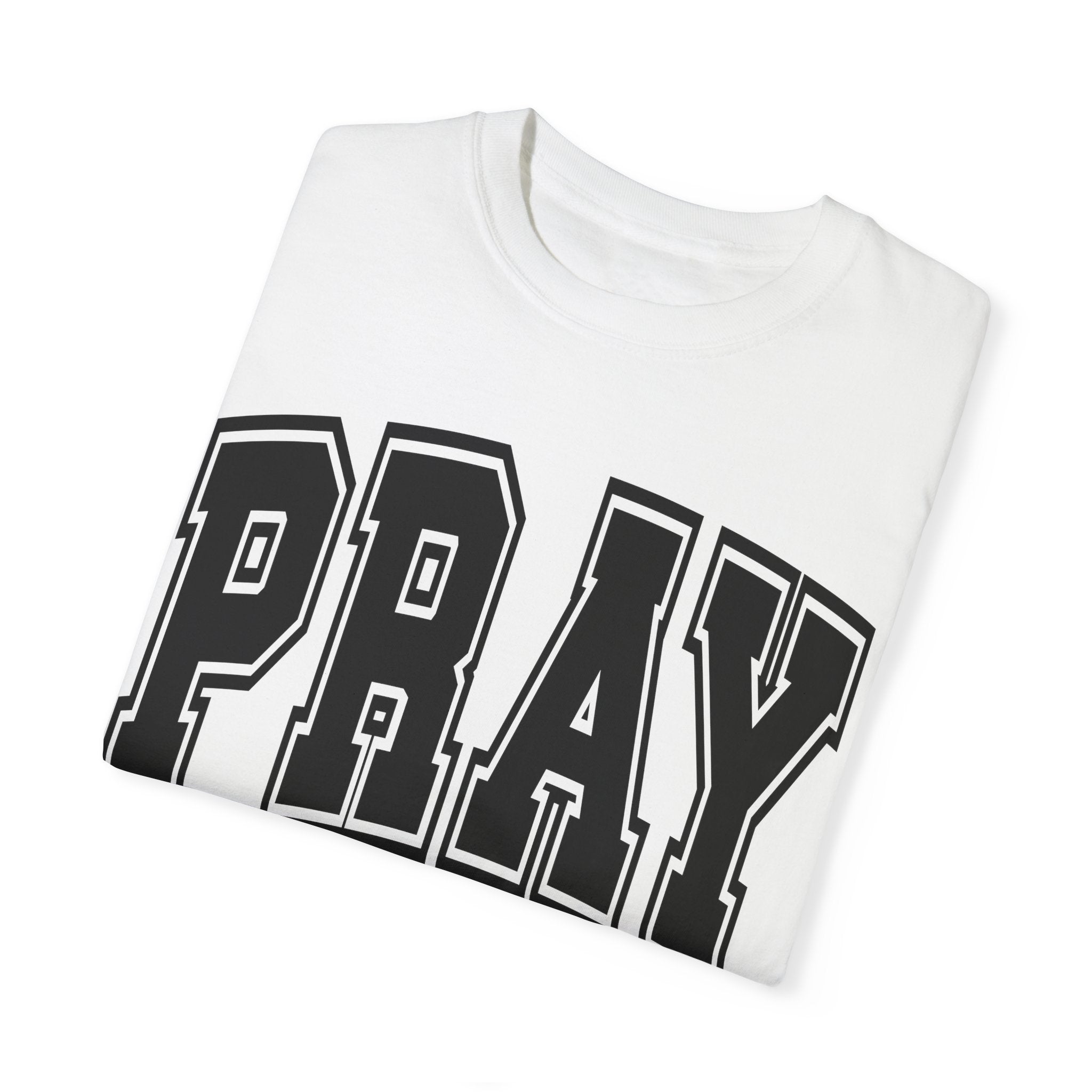 "PRAY" COLOSSIANS 4:2 TEE