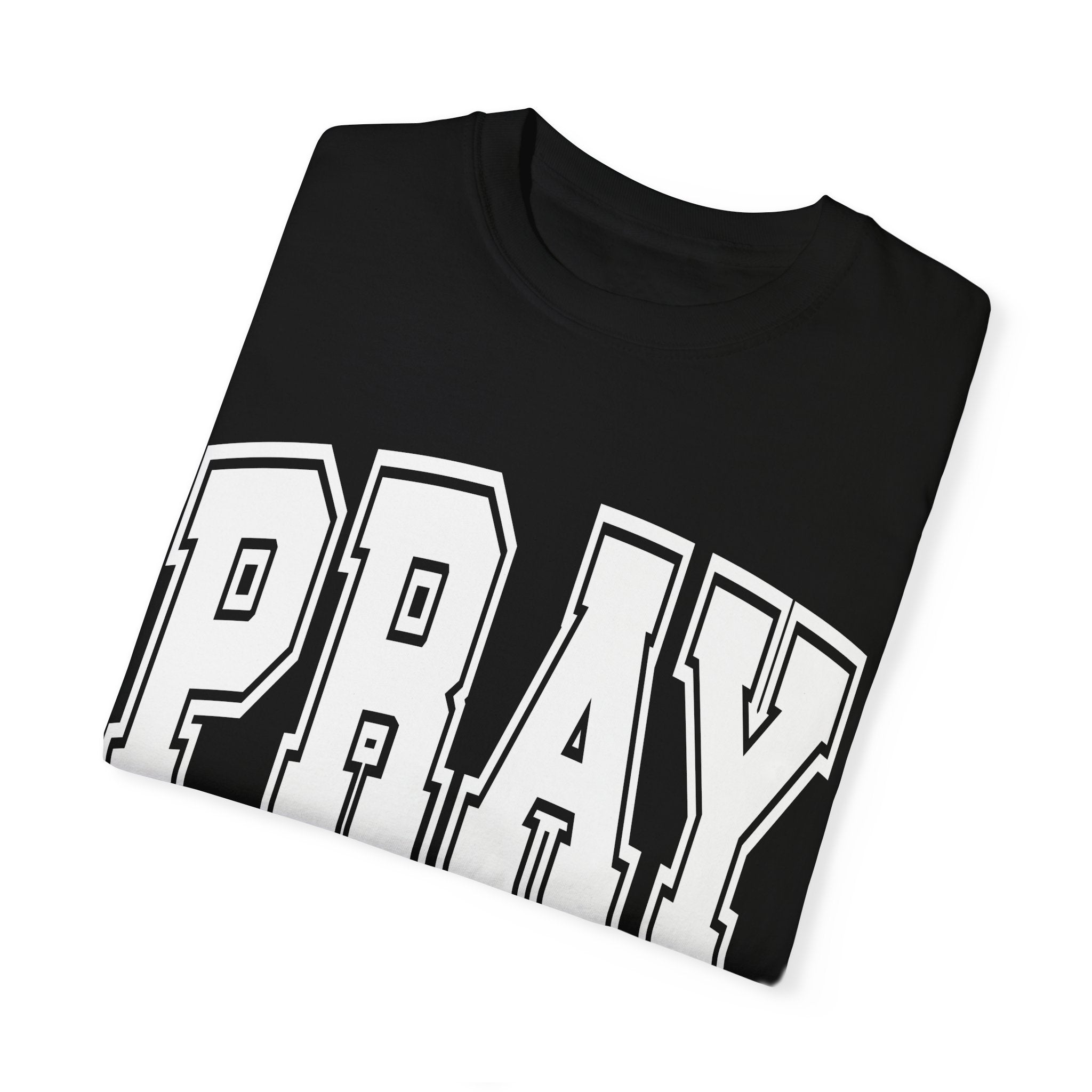 "PRAY" COLOSSIANS 4:2 TEE