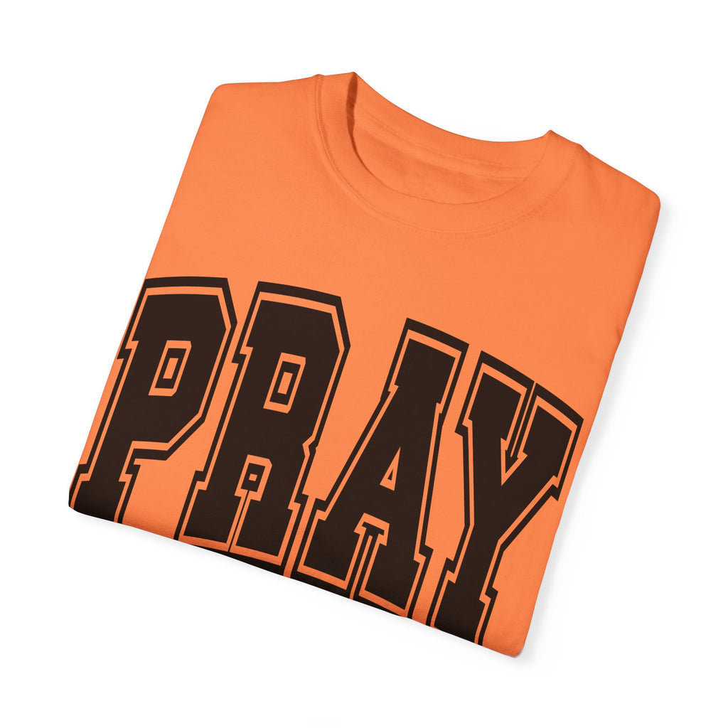 "PRAY" COLOSSIANS 4:2 TEE