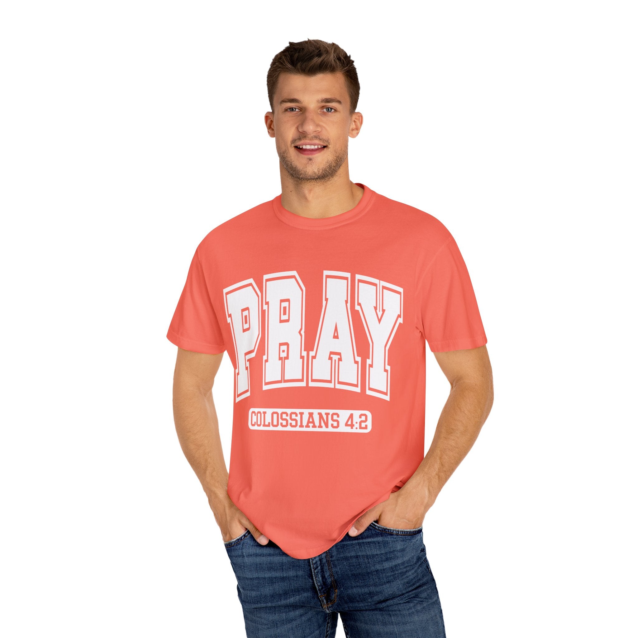 "PRAY" COLOSSIANS 4:2 TEE