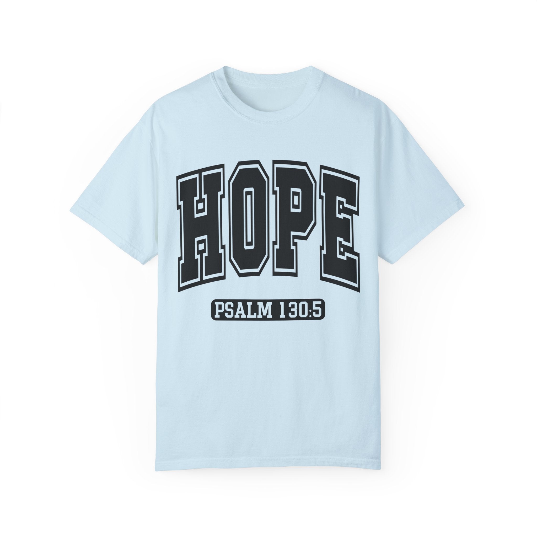 "HOPE" PSALMS 130:5 TEE