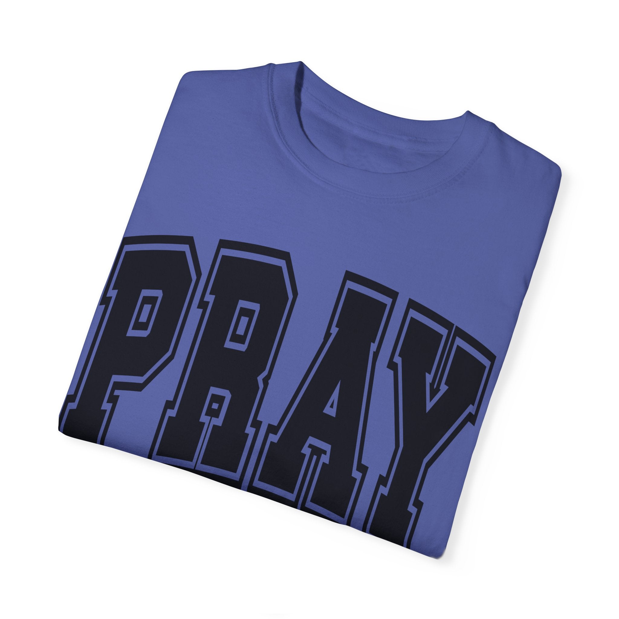 "PRAY" COLOSSIANS 4:2 TEE