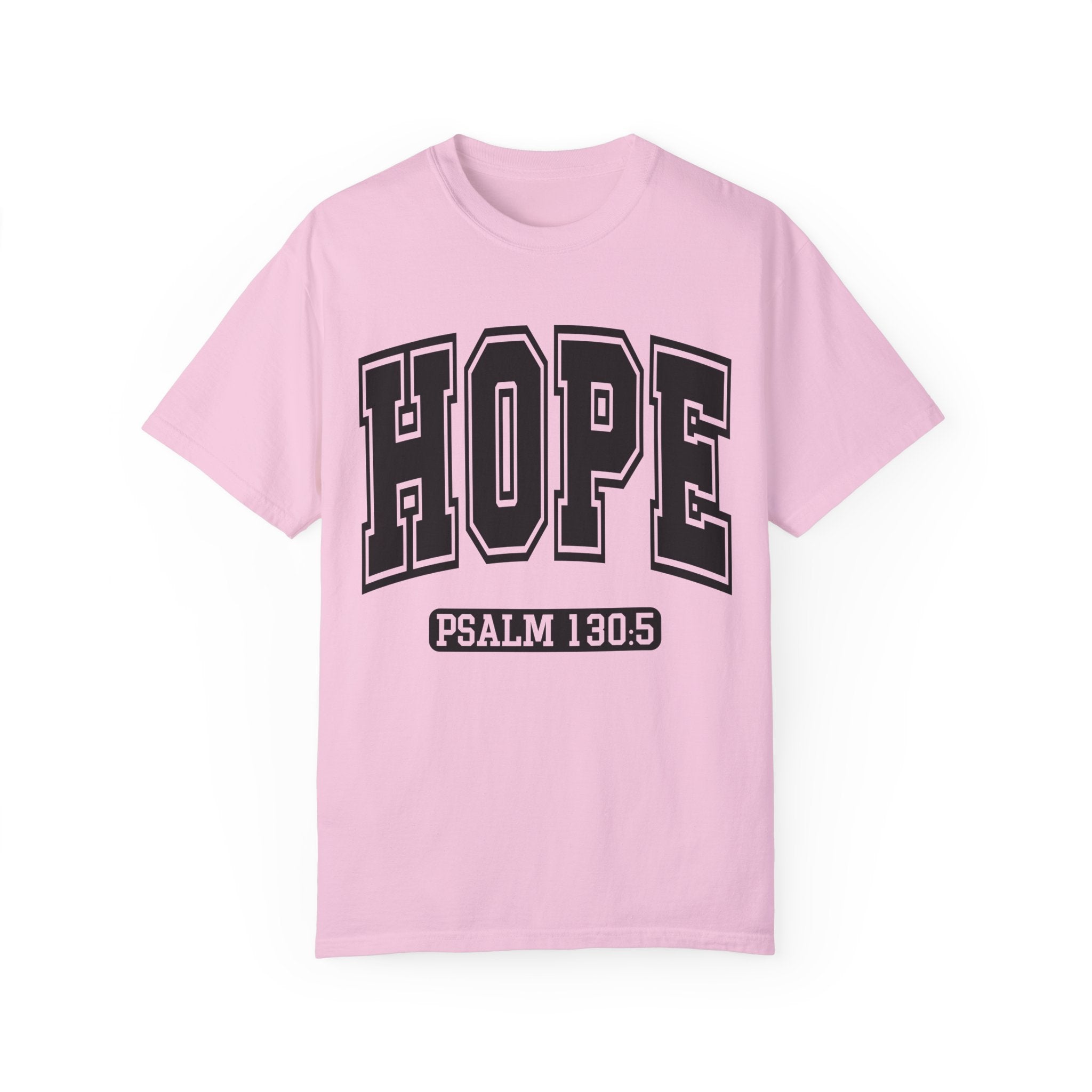 "HOPE" PSALMS 130:5 TEE