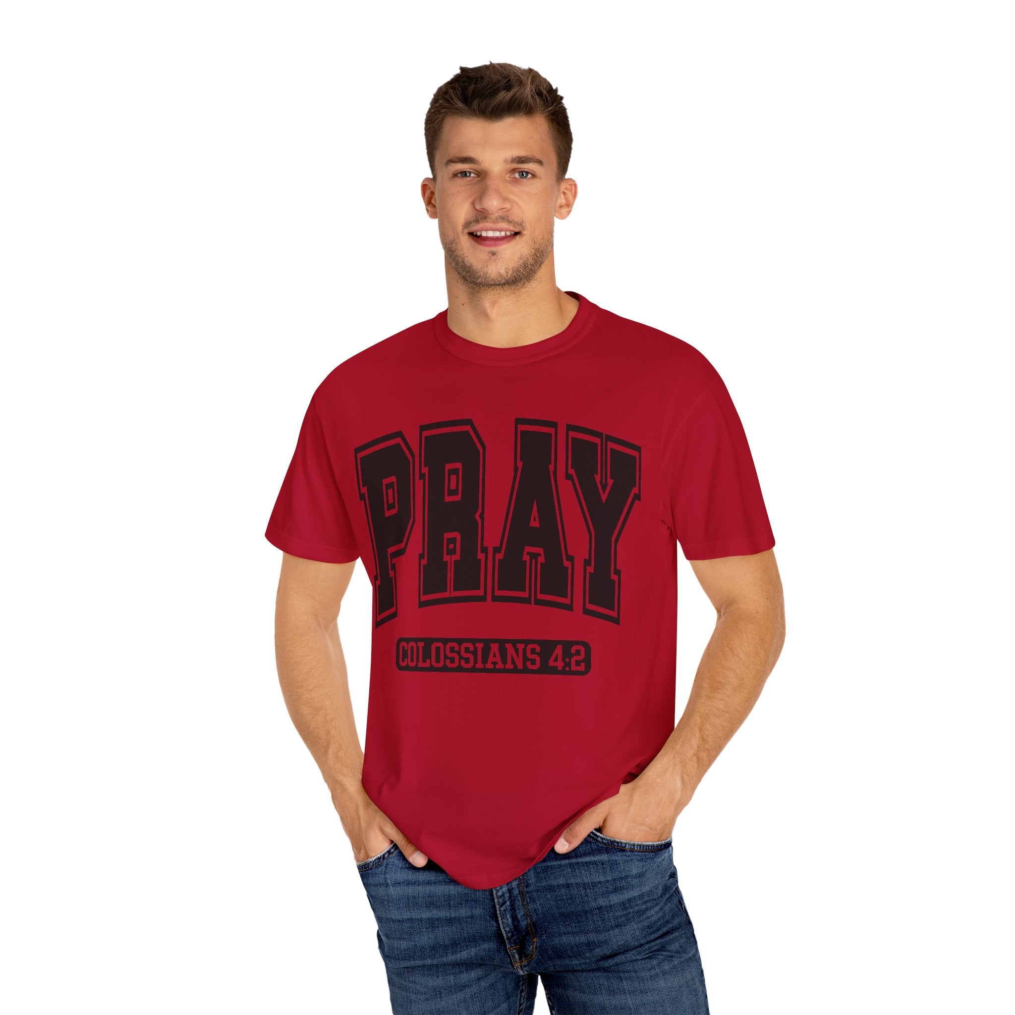 "PRAY" COLOSSIANS 4:2 TEE