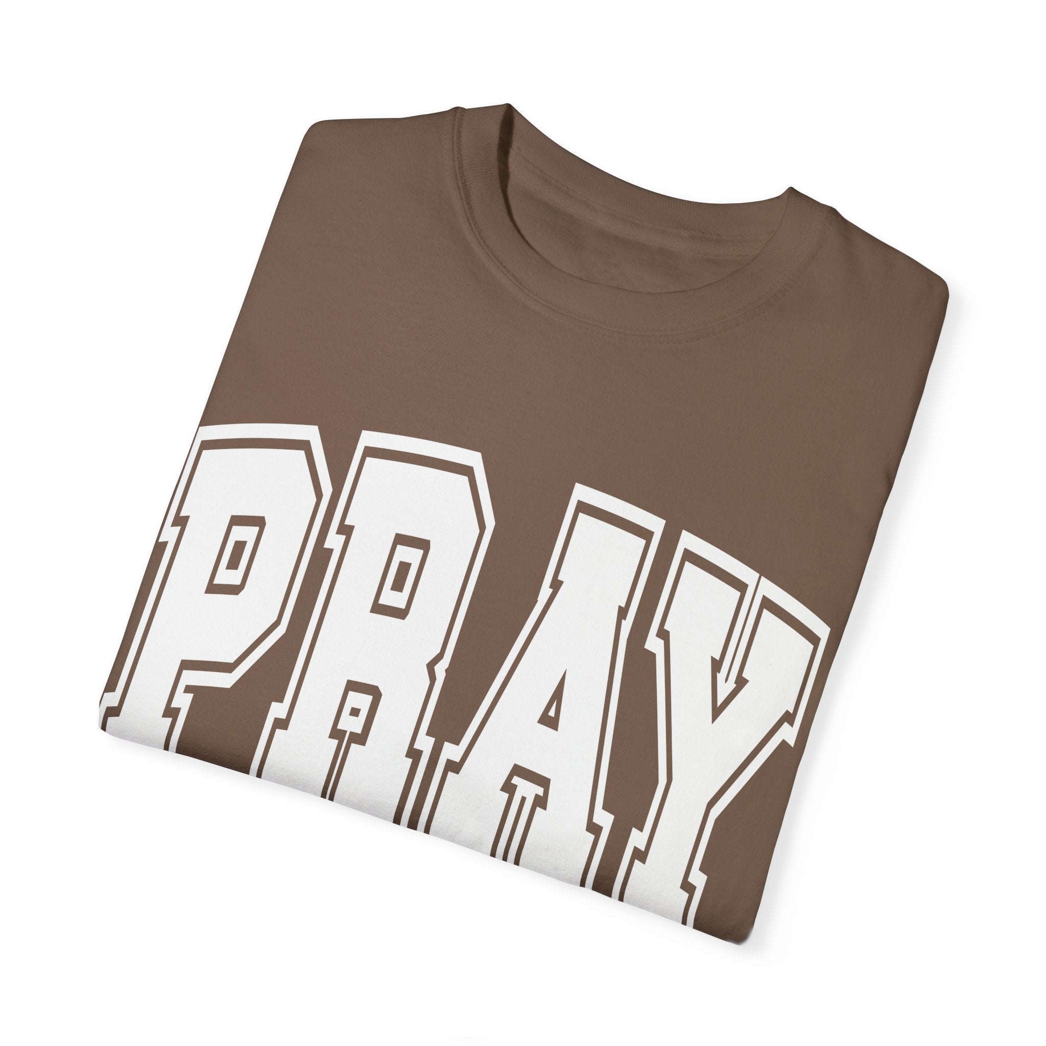 "PRAY" COLOSSIANS 4:2 TEE