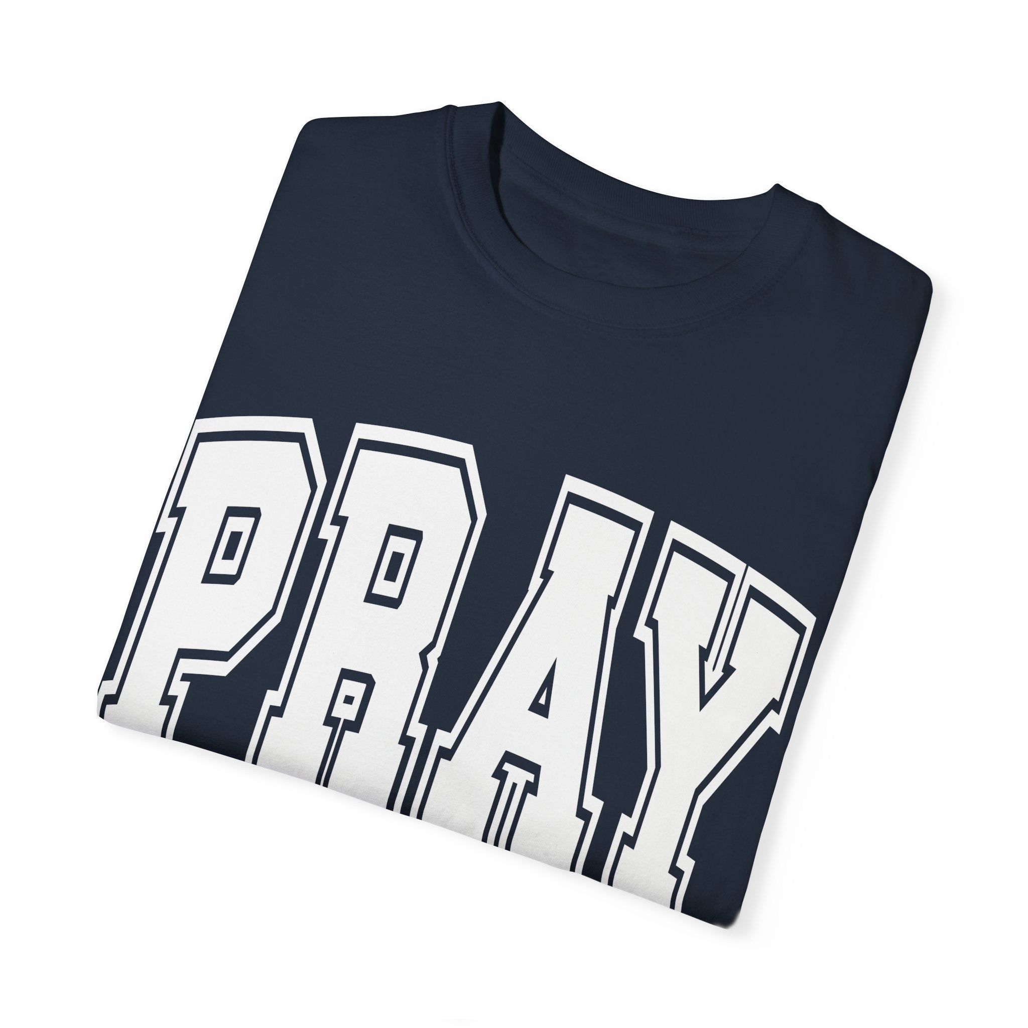 "PRAY" COLOSSIANS 4:2 TEE