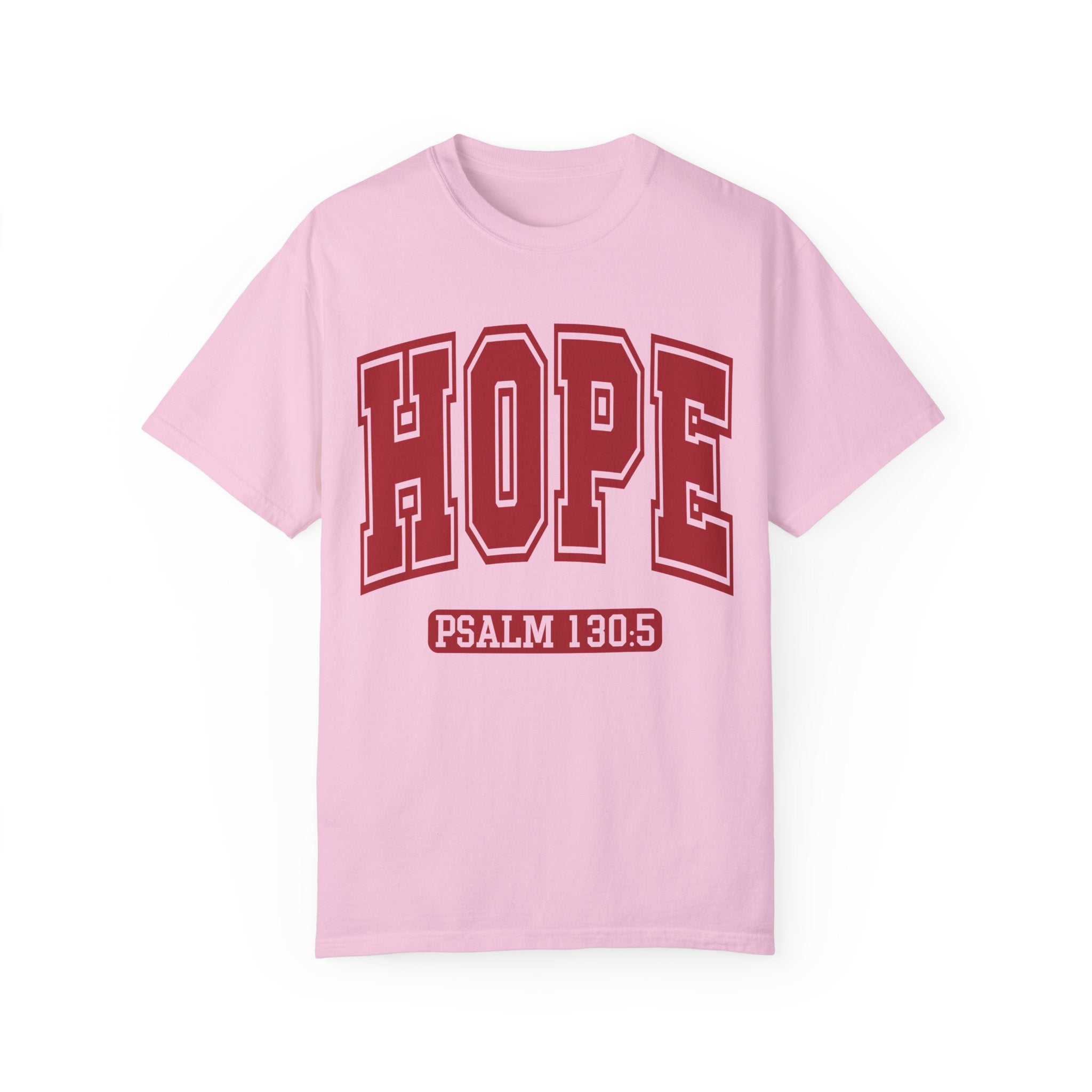 "HOPE" PSALMS 130:5 TEE