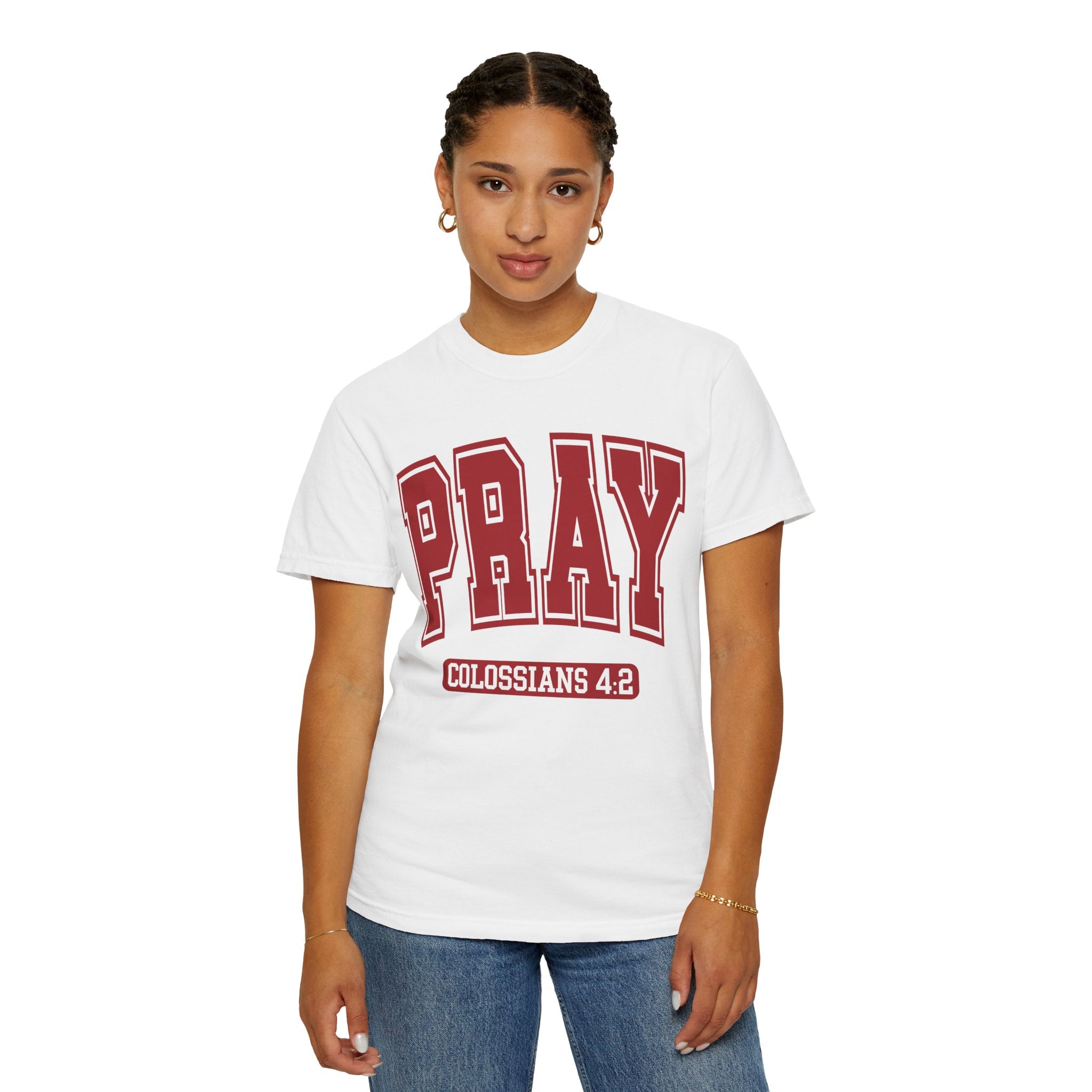 "PRAY" COLOSSIANS 4:2 TEE