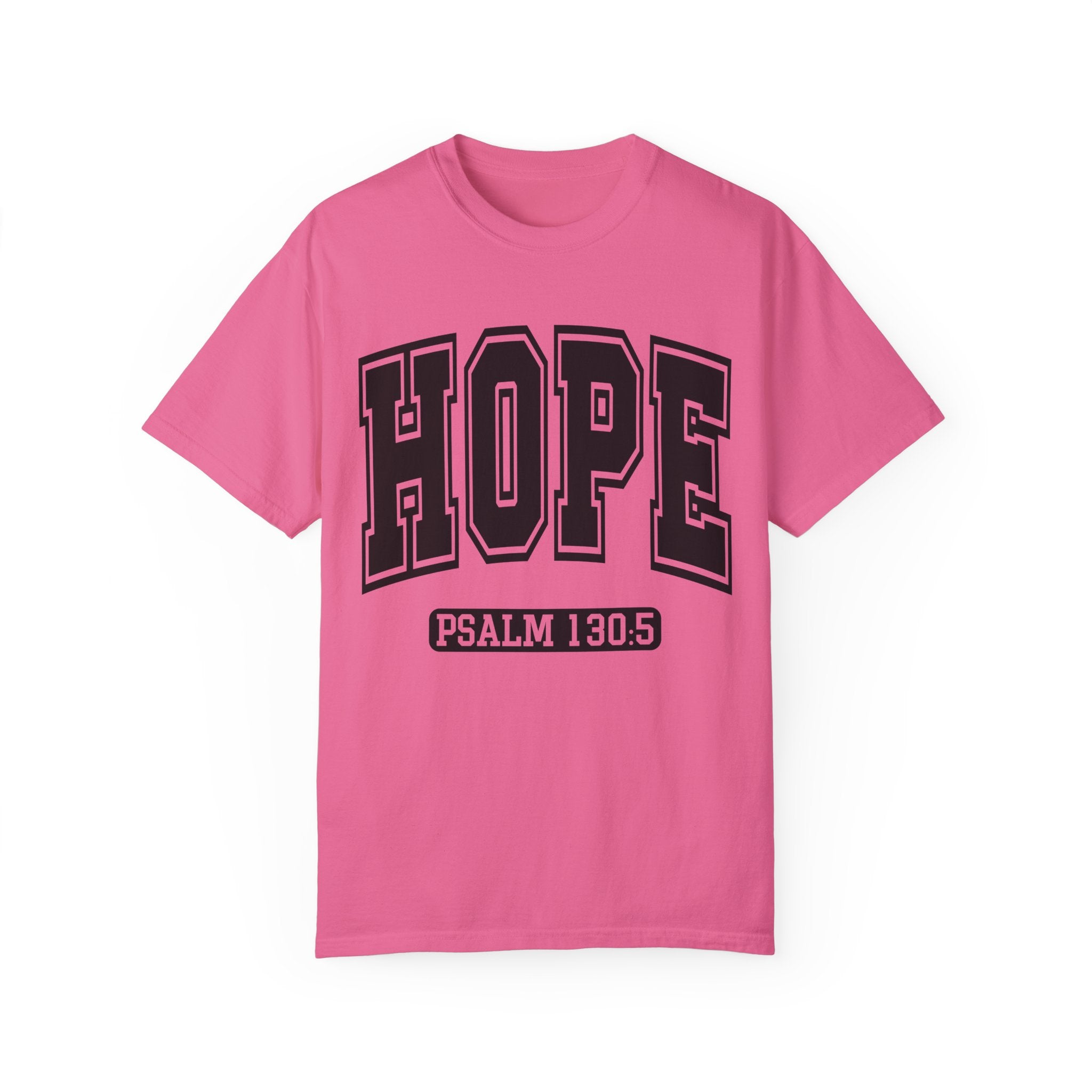 "HOPE" PSALMS 130:5 TEE