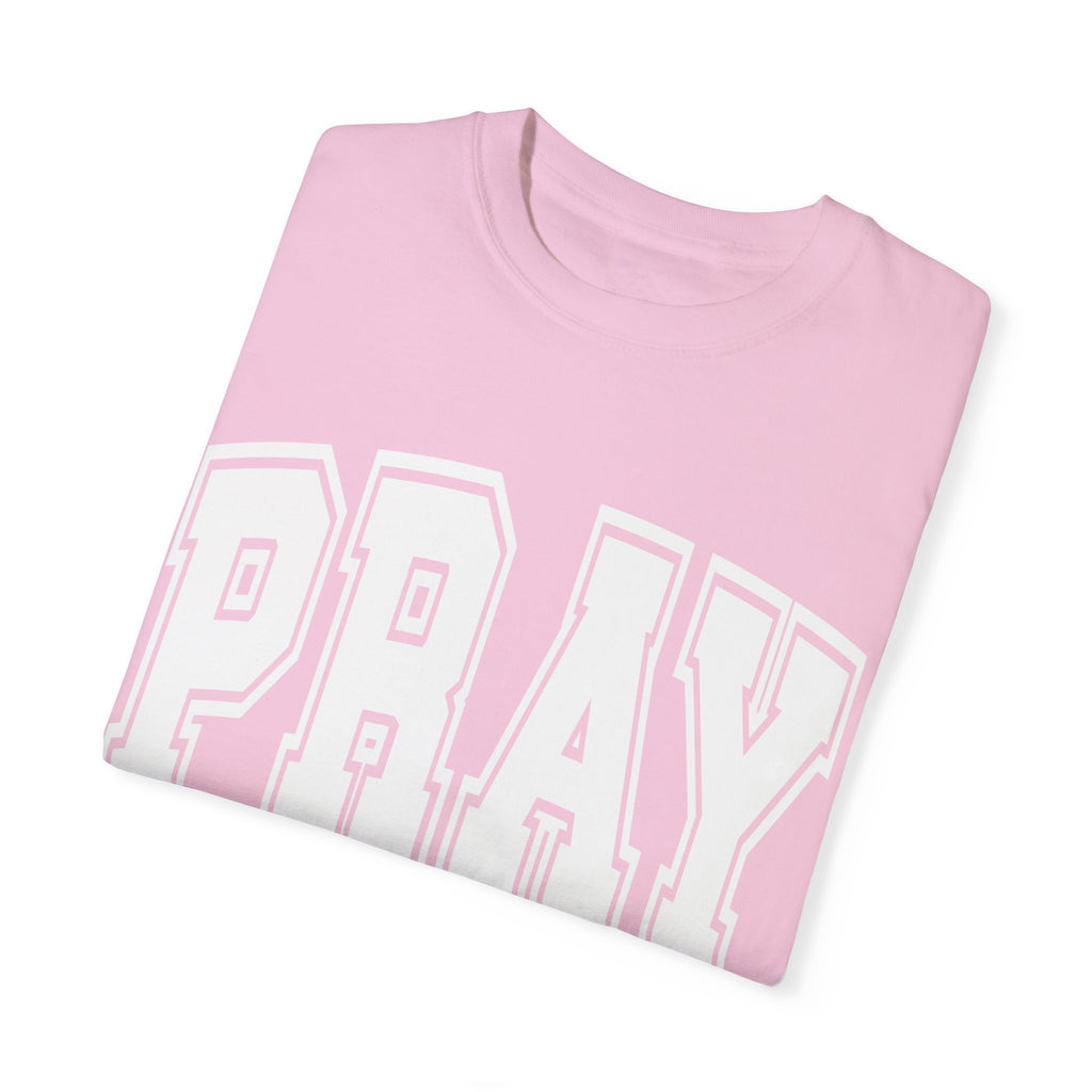 "PRAY" COLOSSIANS 4:2 TEE
